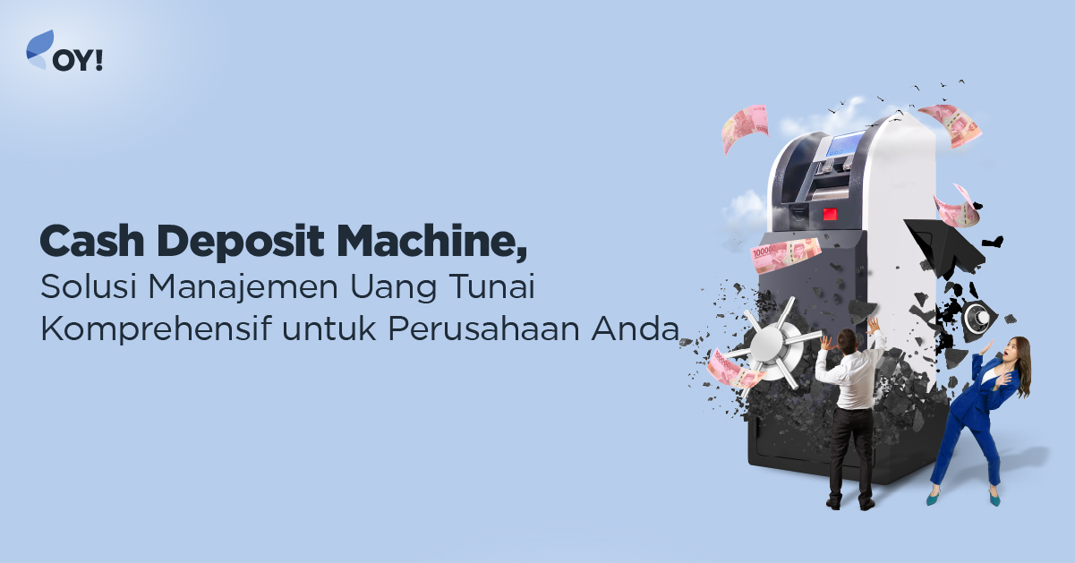 Cash Deposit Machine, Solusi Manajemen Uang Tunai Terbaik untuk